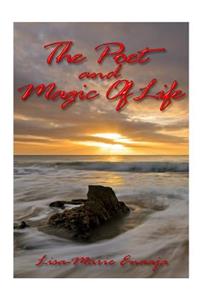 The Poet and Magic Of Life