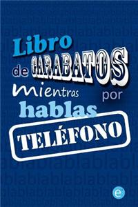 Libro de garabatos mientras hablas por teléfono