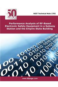 Performance Analysis of RF-Based Electronic Safety Equipment in a Subway Station and the Empire State Building