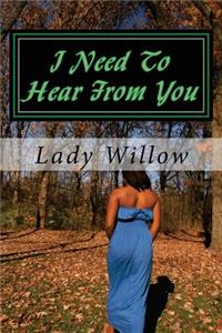 I Need To Hear From You