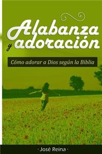 Alabanza y Adoracion