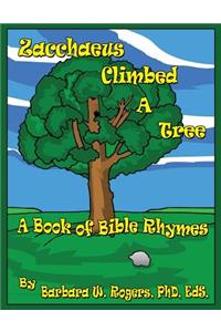 Zacchaeus Climbed a Tree