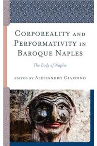 Corporeality and Performativity in Baroque Naples