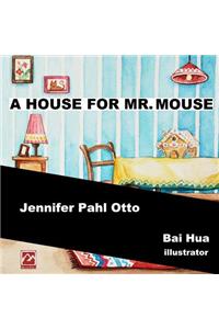 A House For Mr. Mouse