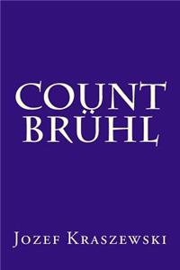 Count Bruhl