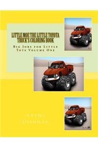 Little Moe the Little Toyota Truck's Coloring Book