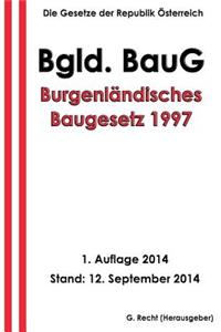 Burgenländisches Baugesetz 1997 - Bgld. BauG