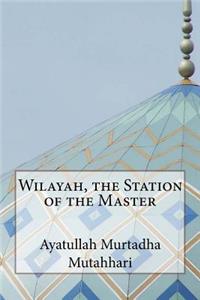 Wilayah, the Station of the Master