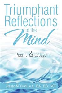 Triumphant Reflections of the Mind