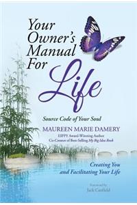 Your Owner's Manual For Life