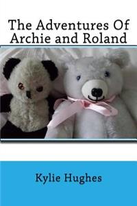 The Adventures Of Archie and Roland
