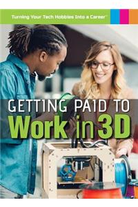 Getting Paid to Work in 3D