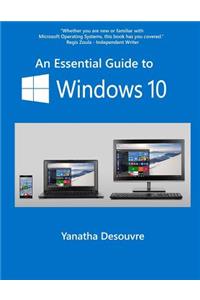 Essential Guide to Windows 10
