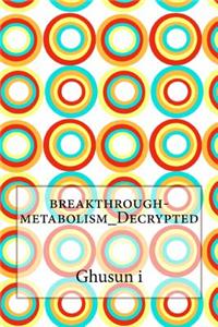 Breakthrough-Metabolism_decrypted