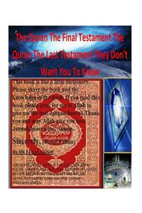 The Quran The Final Testament The Quran The Last Testament They Don't Want You To Know