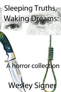 Sleeping Truths, Waking Dreams