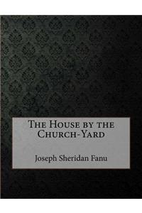 The House by the Church-Yard