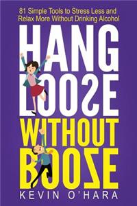 Hang Loose Without Booze