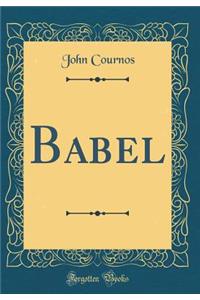 Babel (Classic Reprint)