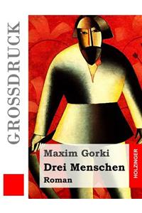 Drei Menschen (Großdruck)