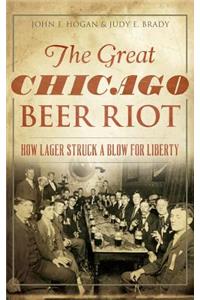 The Great Chicago Beer Riot
