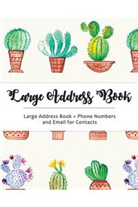 Large Address Book: Jumbo Size for Seniors: Big & Easy to Write - Phone Numbers & Email & Contacts for Reference: Cactus Design