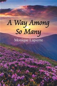 Way Among so Many