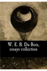 W. E. B. Du Bois, essays collection