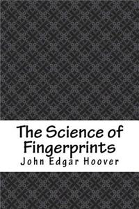 The Science of Fingerprints