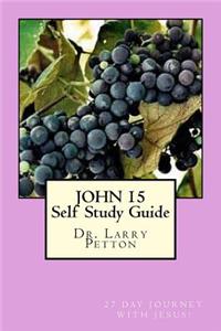 JOHN 15 Self-Study Guide