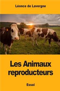 Les Animaux reproducteurs