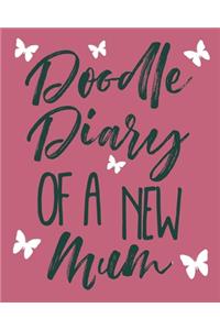 Doodle Diary Of A New Mum