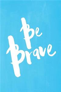 Chalkboard Pastel Journal - Be Series - Be Brave (Light Blue)