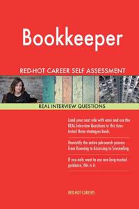 Bookkeeper Red-hot Career Self Assessment Guide: 1184 Real Interview Questions