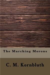 The Marching Morons