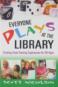 Everyone Plays at the Library