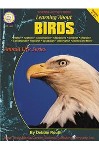 Learning about Birds, Grades 4 - 8