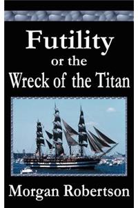 Futility or The Wreck of the Titan