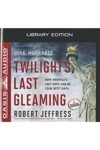 Twilight's Last Gleaming (Library Edition)