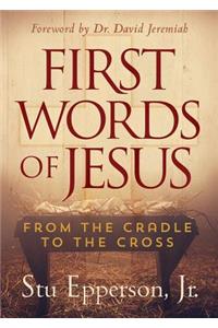 First Words of Jesus