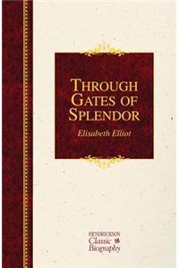 Through Gates of Splendor