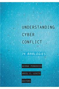 Understanding Cyber Conflict
