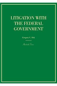 Litigation with the Federal Government