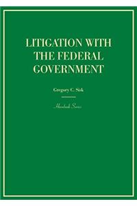 Litigation with the Federal Government