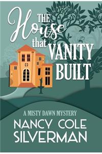 House That Vanity Built