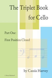 Triplet Book for Cello Part One