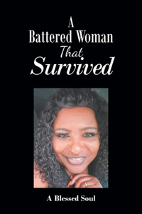 Battered Woman That Survived