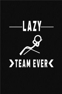 Lazy Team Ever