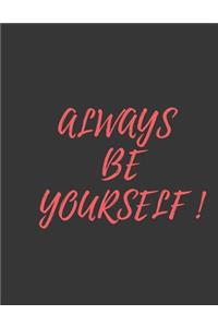 Always be yourself
