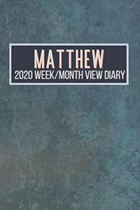MATTHEW 2020 Week/Month View Diary